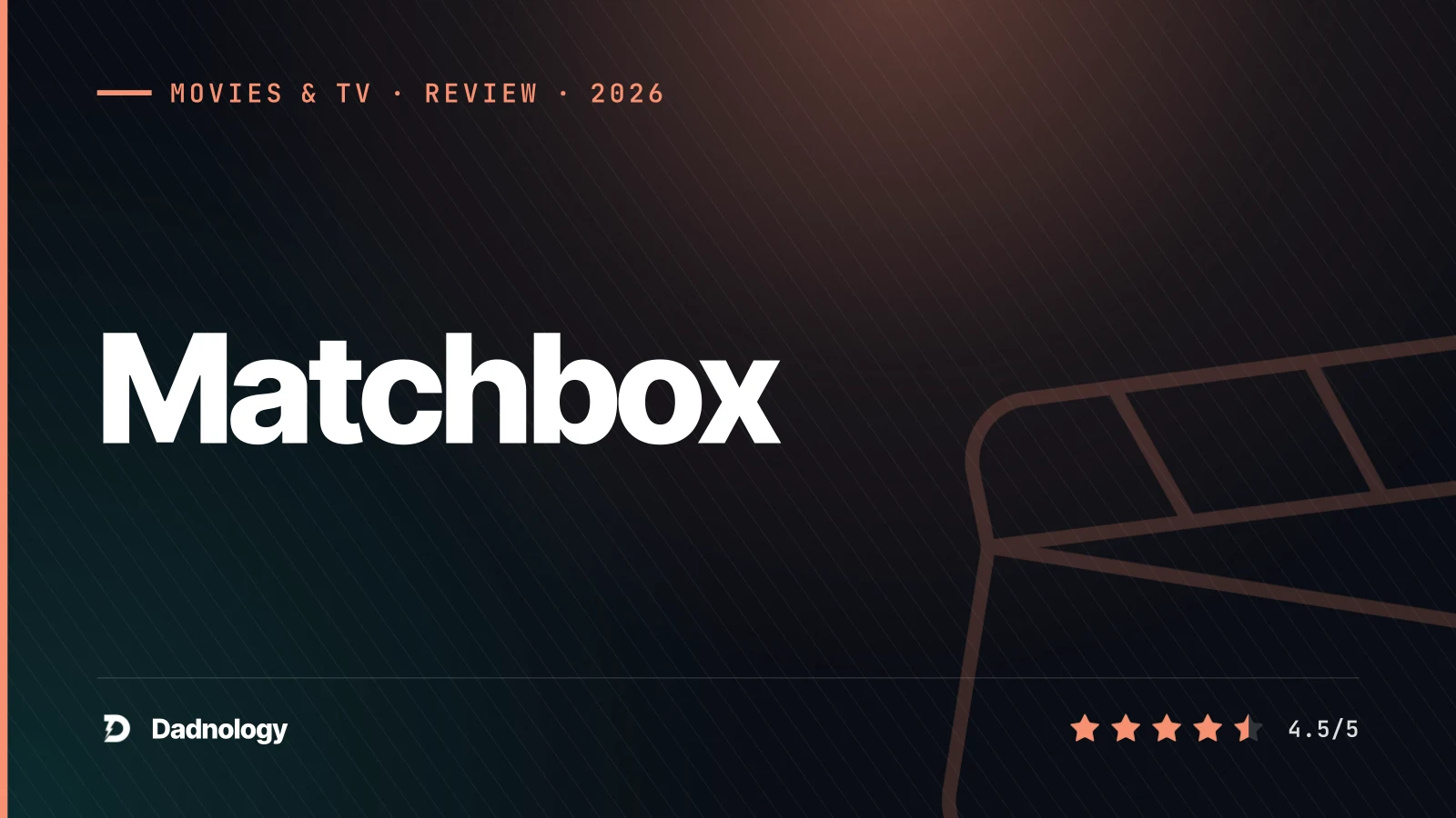 Dadnology title card: Matchbox (2026) review: John Cena delivers the ultimate die-cast action comedy