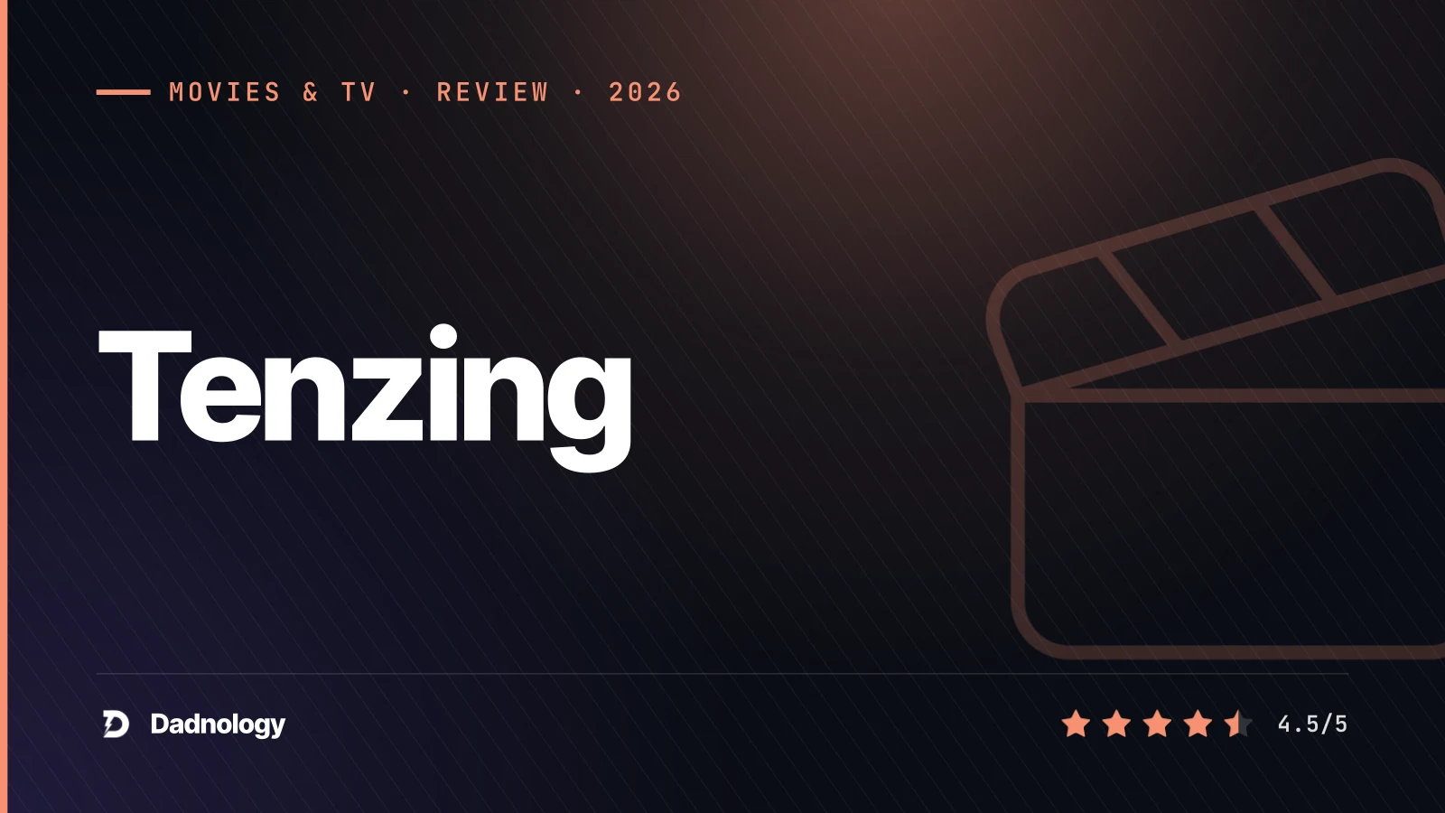 Dadnology title card: Tenzing review: The Everest story finally told from his side